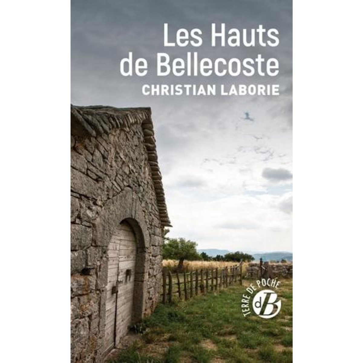 LES HAUTS DE BELLECOSTE, Laborie Christian