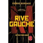 METRO PARIS 2033 TOME 1 : RIVE GAUCHE, Bordage Pierre