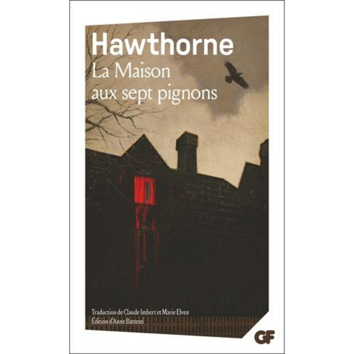 LA MAISON AUX SEPT PIGNONS, Hawthorne Nathaniel