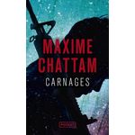 CARNAGES, Chattam Maxime