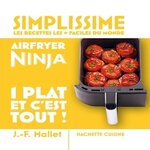 AIR FRYER NINJA 1 PLAT ET C'EST TOUT !, Mallet Jean-François