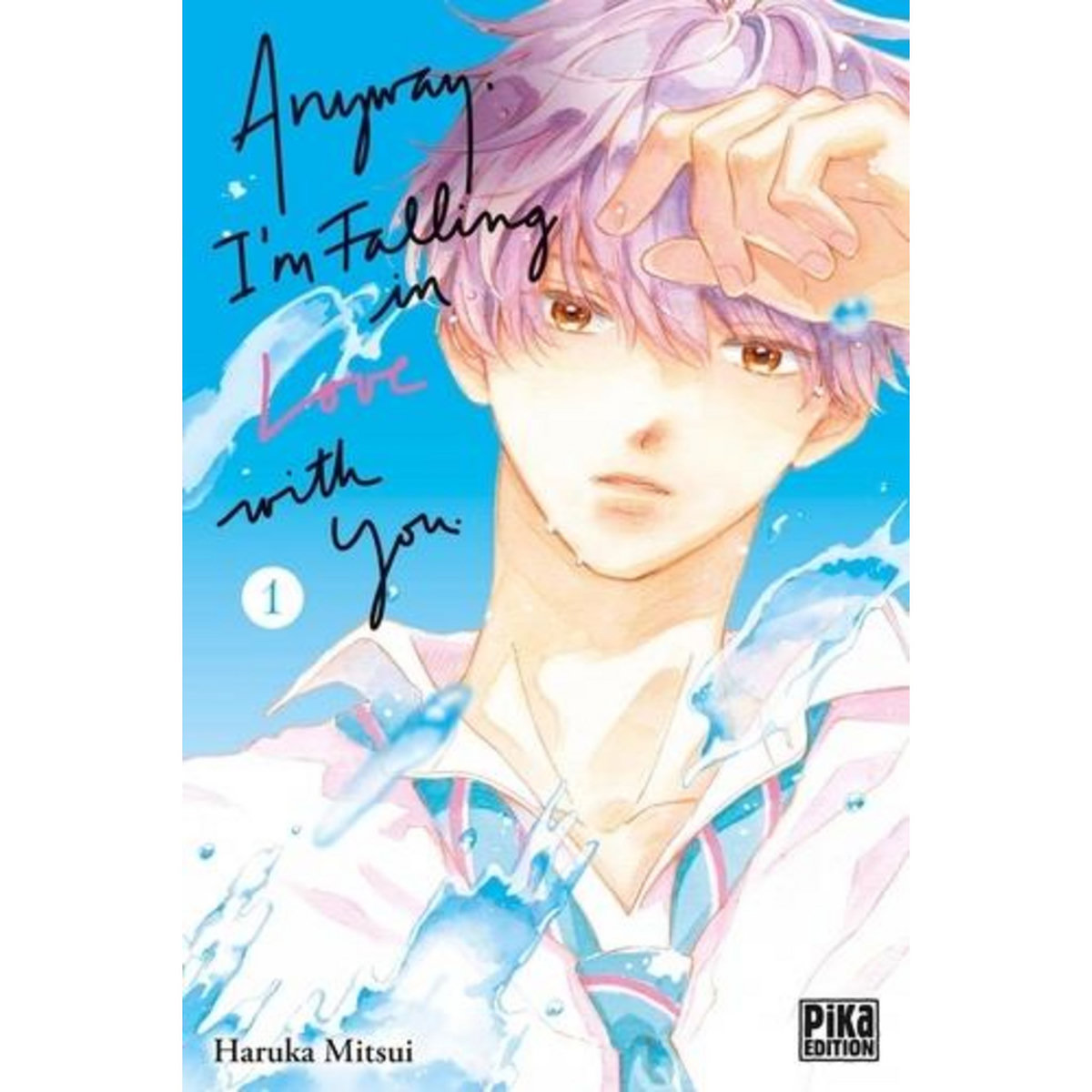 ANYWAY, I'M FALLING IN LOVE WITH YOU TOME 1 , Mitsui Haruka