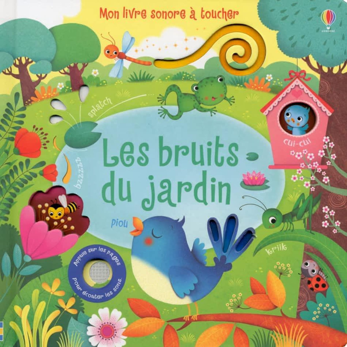 LES BRUITS DU JARDIN. MON LIVRE SONORE A TOUCHER, Taplin Sam