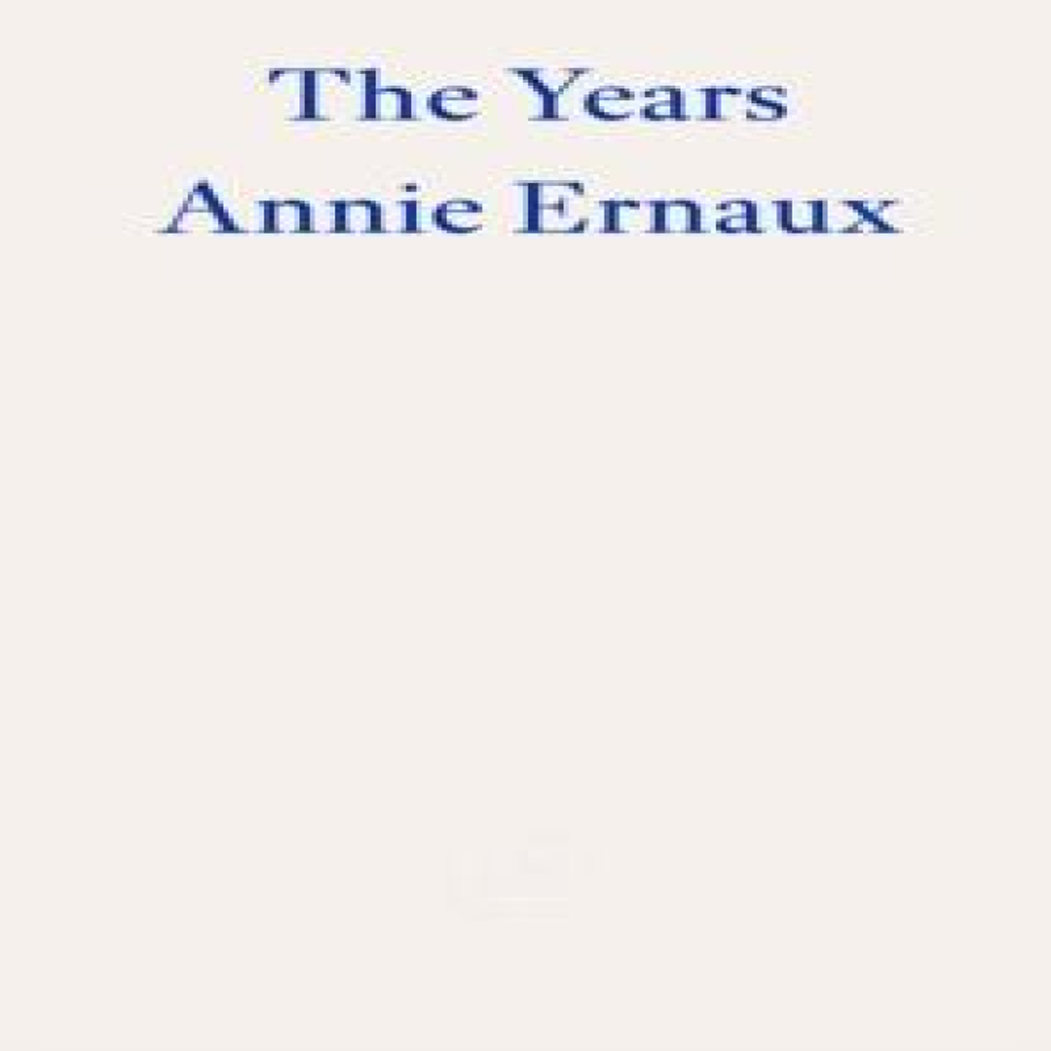 LIVRES The Years - WINNER OF THE 2022 NOBEL PRIZE IN LITERATURE