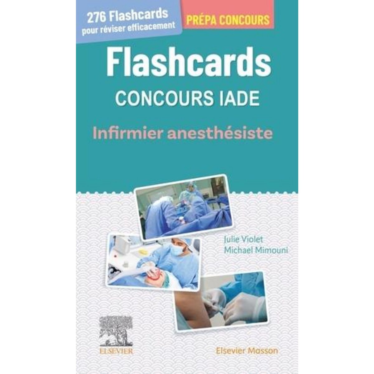 FLASHCARDS CONCOURS IADE. INFIRMIER ANESTHESISTE, Violet Julie