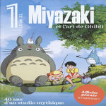 LE 1 XL HORS-SERIE : MIYAZAKI ET L'ART DE GHIBLI. 40 ANS D'UN STUDIO MYTHIQUE, Bisson Julien