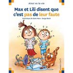 MAX ET LILI : MAX ET LILI DISENT QUE C'EST PAS DE LEUR FAUTE, Saint-Mars Dominique de