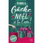 GACHE NOEL, SI TU L'OSES !, C. Florie