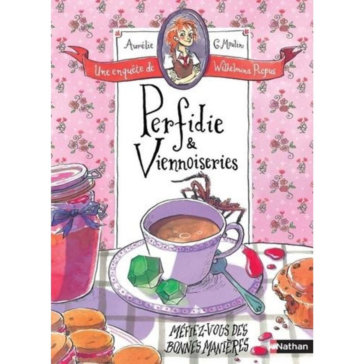 UNE ENQUETE DE WILHELMINA PICPUS : PERFIDIE & VIENNOISERIES, Moulin Aurélie C.