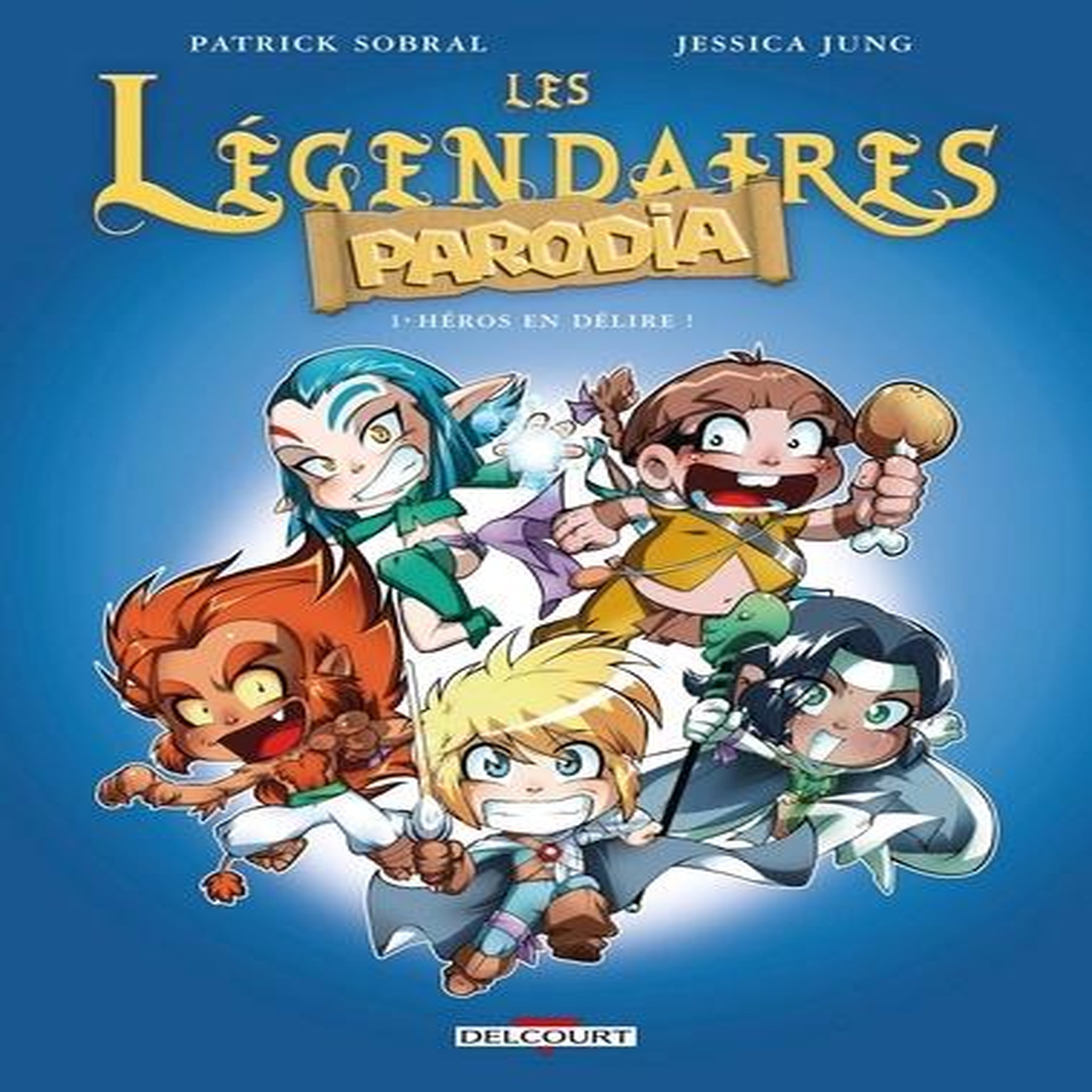 LES LEGENDAIRES PARODIA TOME 1 : HEROS EN DELIRE !, Sobral Patrick