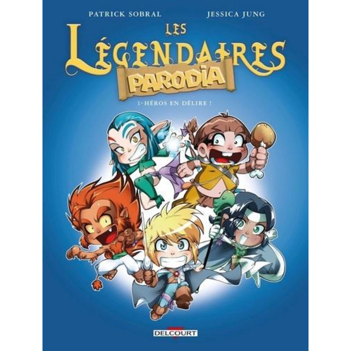 LES LEGENDAIRES PARODIA TOME 1 : HEROS EN DELIRE !, Sobral Patrick