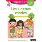MILA ET NOE : LES LUNETTES RONDES. NIVEAU 3, Battut Eric