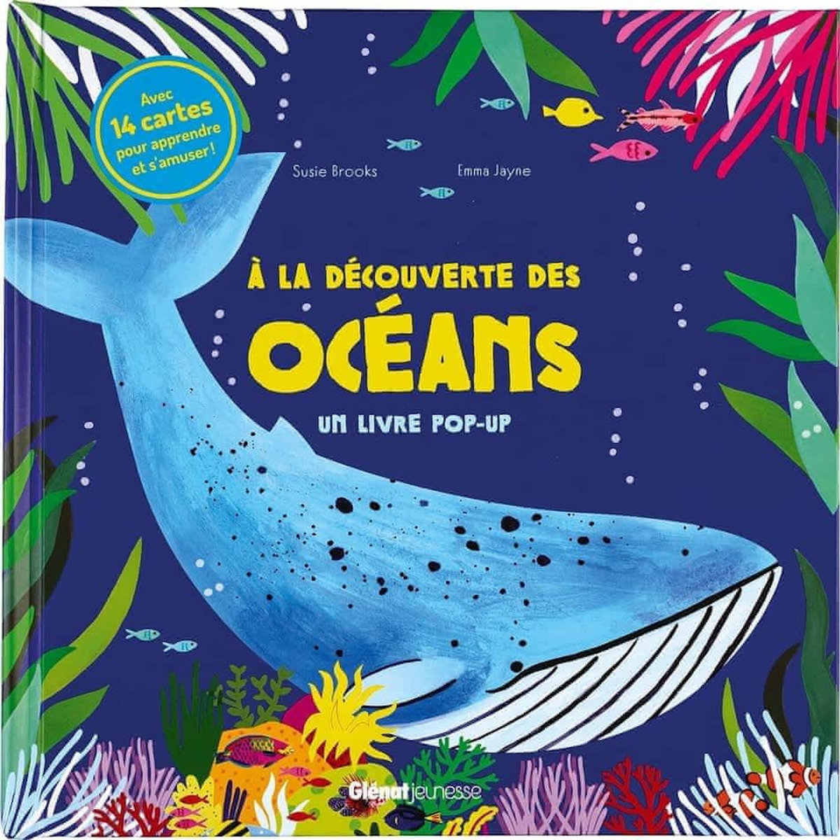 A LA DECOUVERTE DES OCEANS. UN LIVRE POP-UP AVEC DES CARTES, Brooks Susie