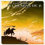 LES CHEMINS DE JI TOME 3 : LES RACINE DU WUL, Grimbert Pierre