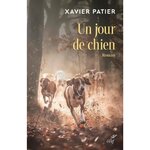 UN JOUR DE CHIEN, Patier Xavier