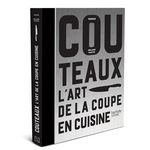 COUTEAUX. L'ART DE LA COUPE EN CUISINE, Marius