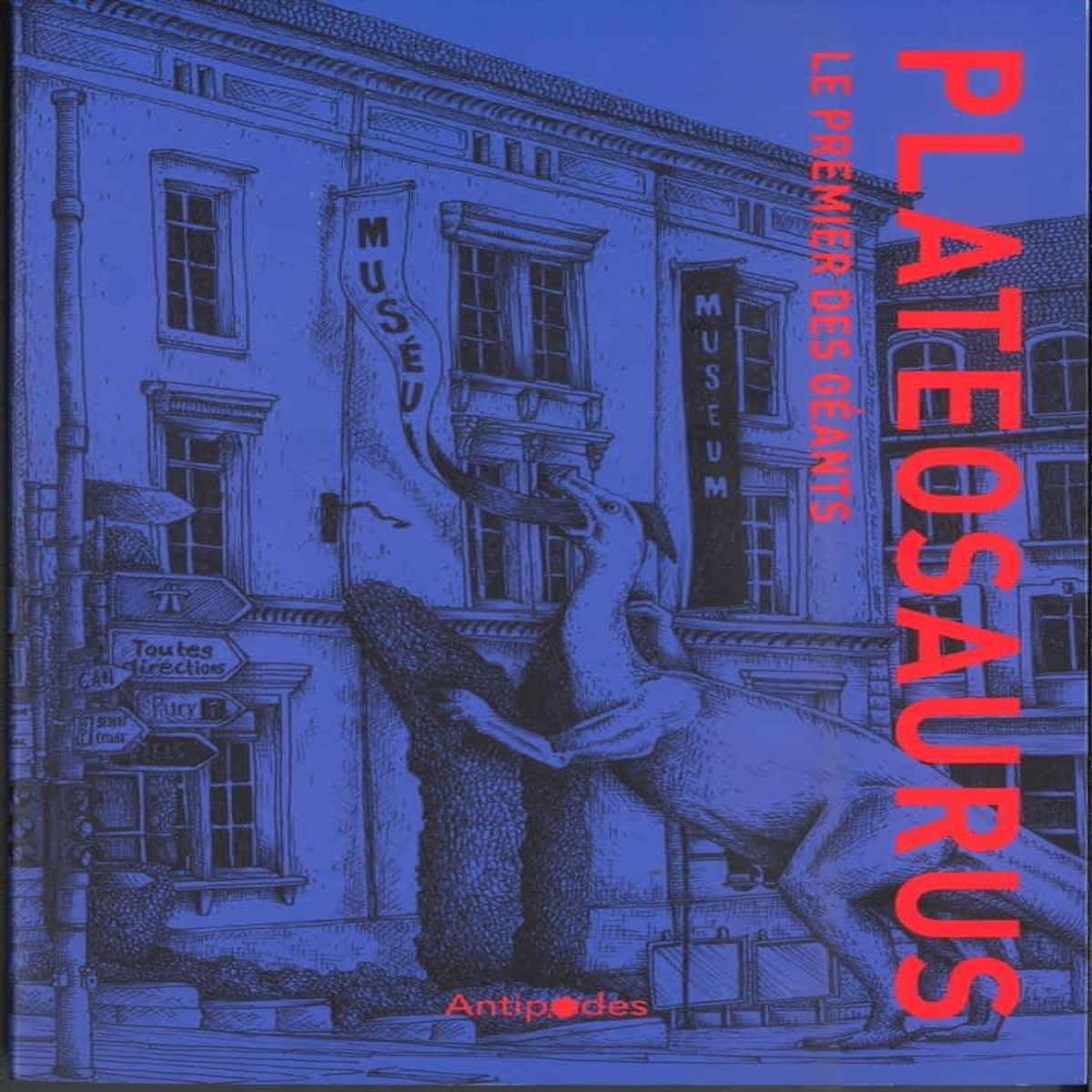 PLATEOSAURUS. LE PREMIER DES GEANTS, Malvesy Thierry