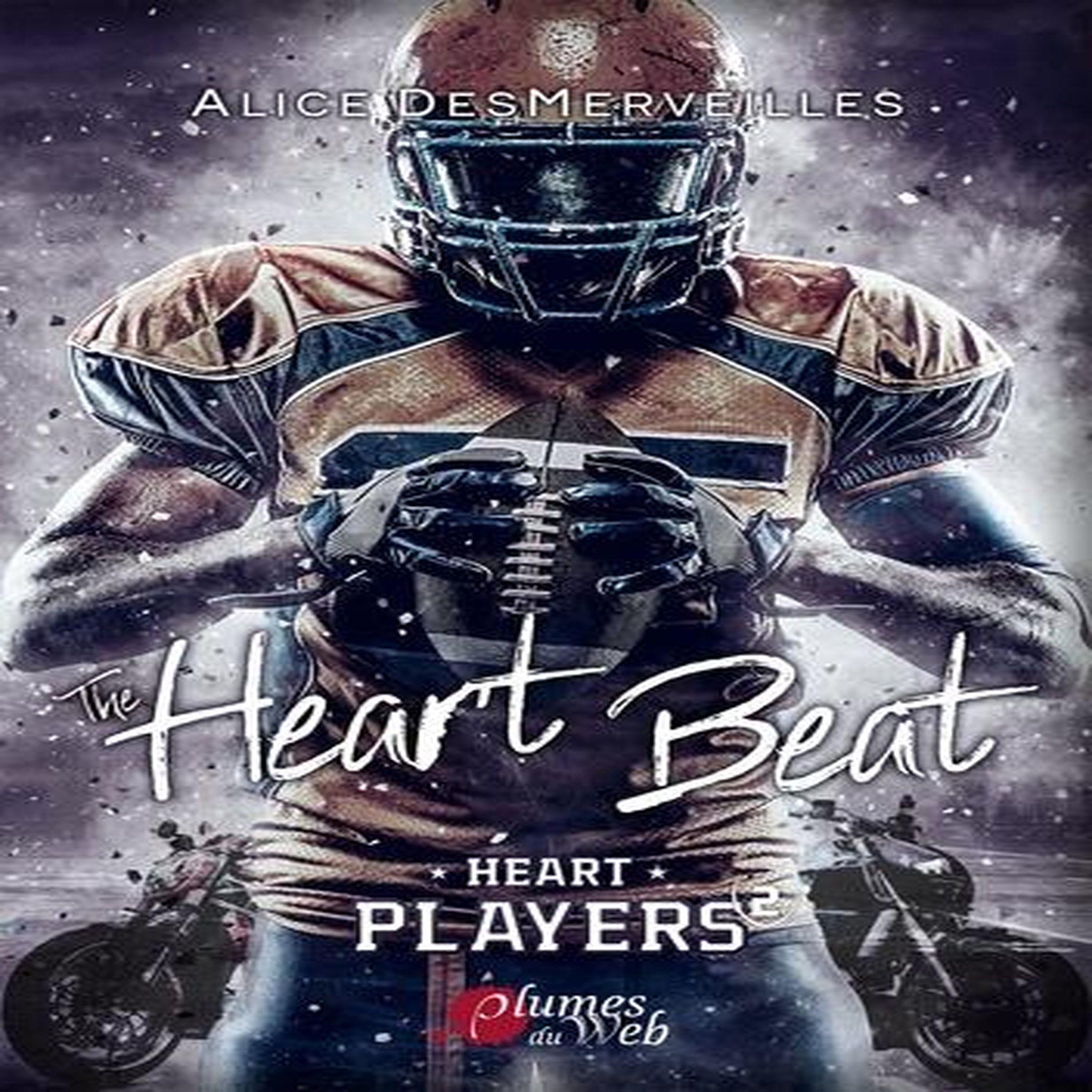 HEART PLAYERS TOME 2 : THE HEART BEAT, Desmerveilles Alice