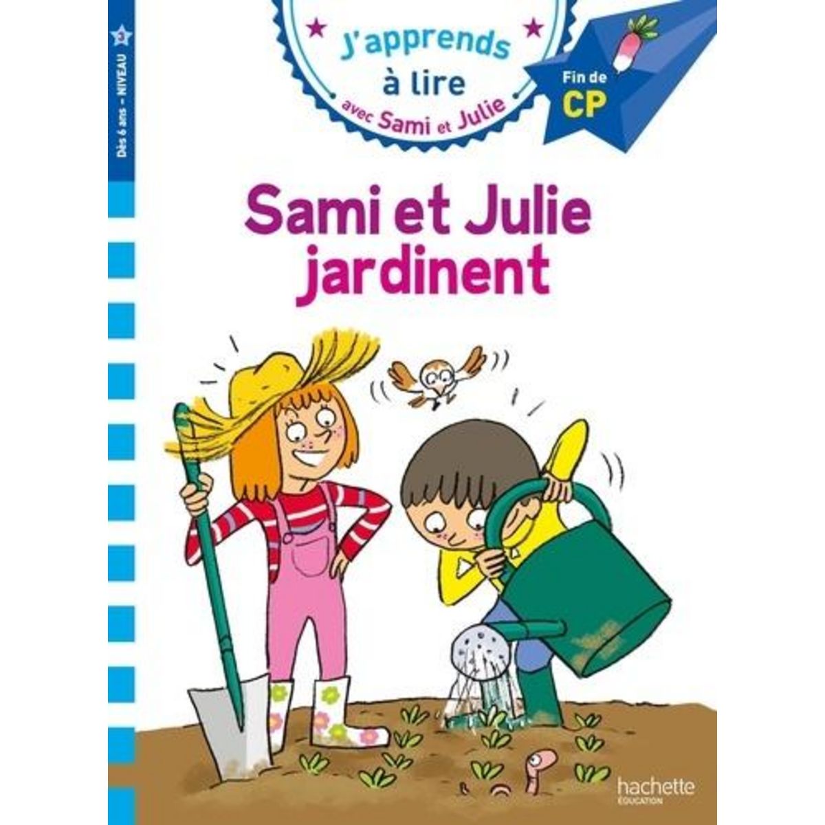 J'APPRENDS A LIRE AVEC SAMI ET JULIE : SAMI ET JULIE JARDINENT. FIN DE CP, NIVEAU 3, Massonaud Emmanuelle