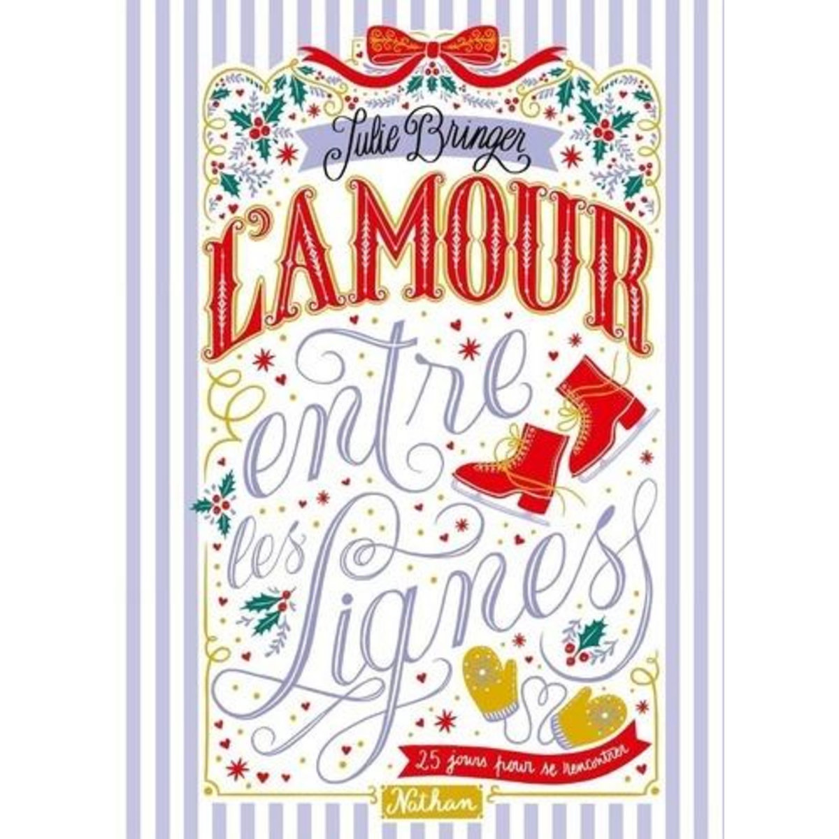 L'AMOUR ENTRE LES LIGNES, Bringer Julie