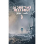 LA CONSTANCE DE LA LOUVE, Baudin Cécile