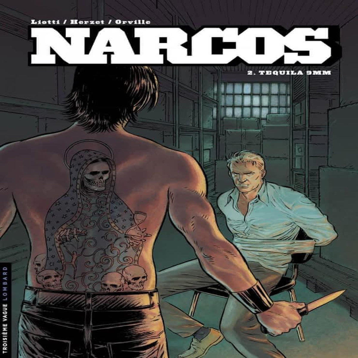 NARCOS TOME 2 : TEQUILA 9 MM, Liotti Giuseppe