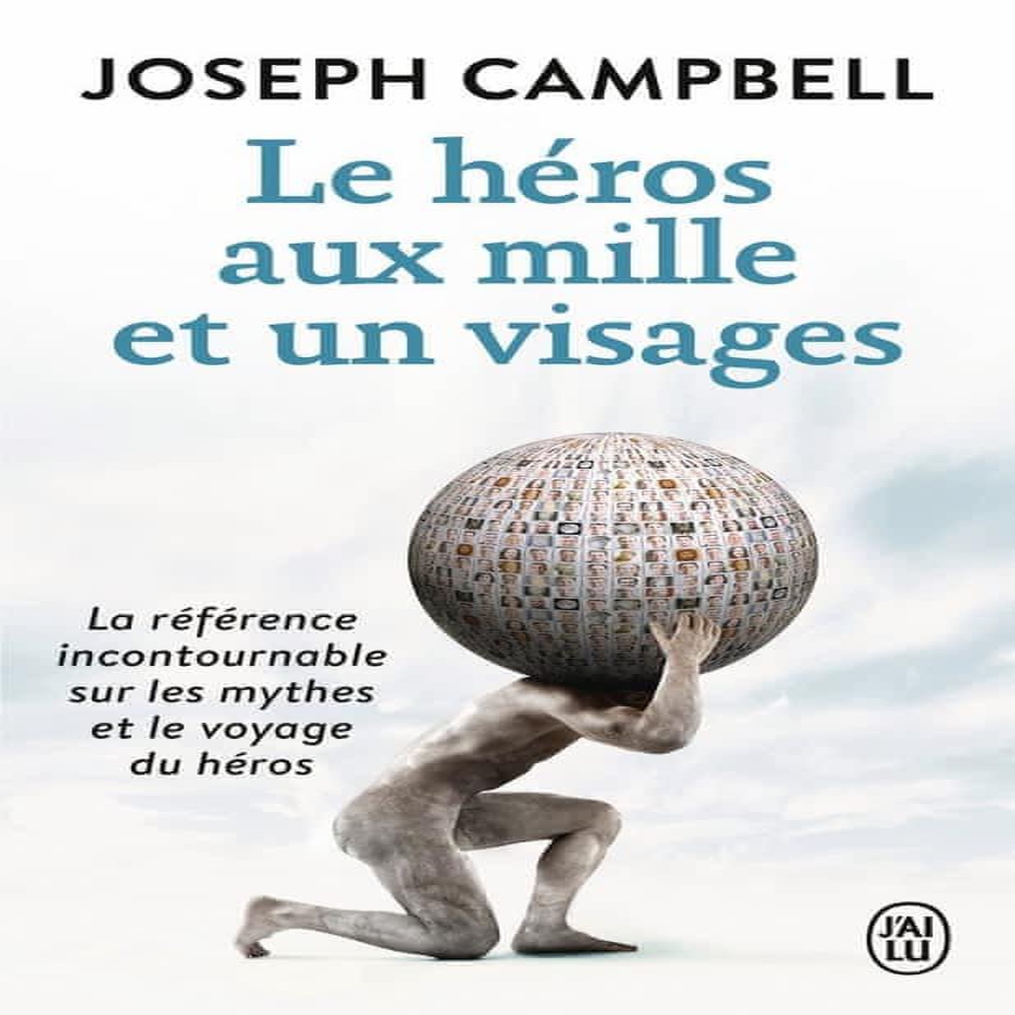 LE HEROS AUX MILLE ET UN VISAGES, Campbell Joseph