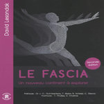 LE FASCIA. UN NOUVEAU CONTINENT A EXPLORER, 2E EDITION, Lesondak David