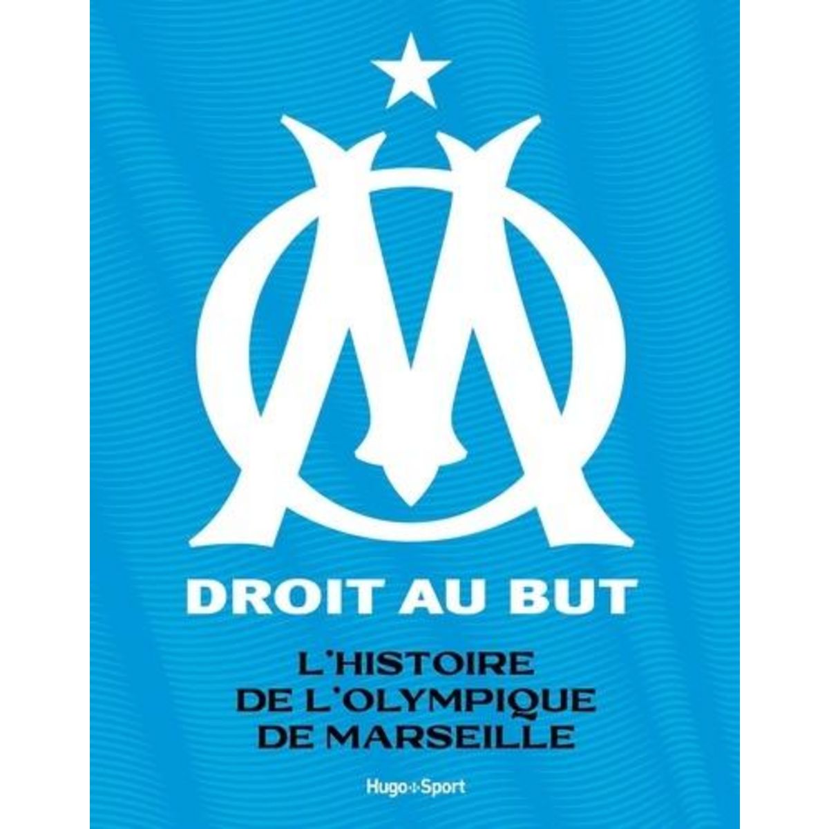 L'HISTOIRE DE L'OLYMPIQUE DE MARSEILLE, Andreacchio Jérôme