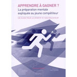 APPRENDRE A GAGNER ? LA PREPARATION MENTALE EXPLIQUEE AU JEUNE COMPETITEUR, Ramos Christian