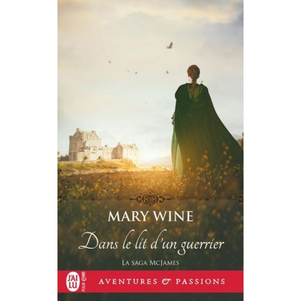 LA SAGA MCJAMES TOME 2 : DANS LE LIT D'UN GUERRIER, Wine Mary