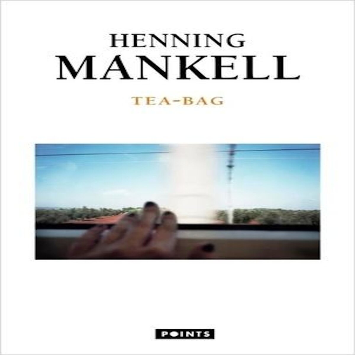 TEA-BAG, Mankell Henning