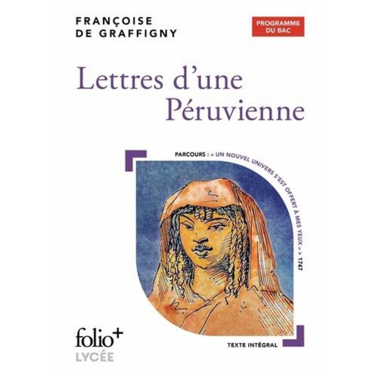 LETTRES D'UNE PERUVIENNE, Graffigny Françoise de