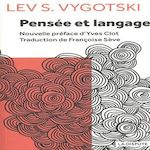 PENSEE ET LANGAGE, Vygotski Lev