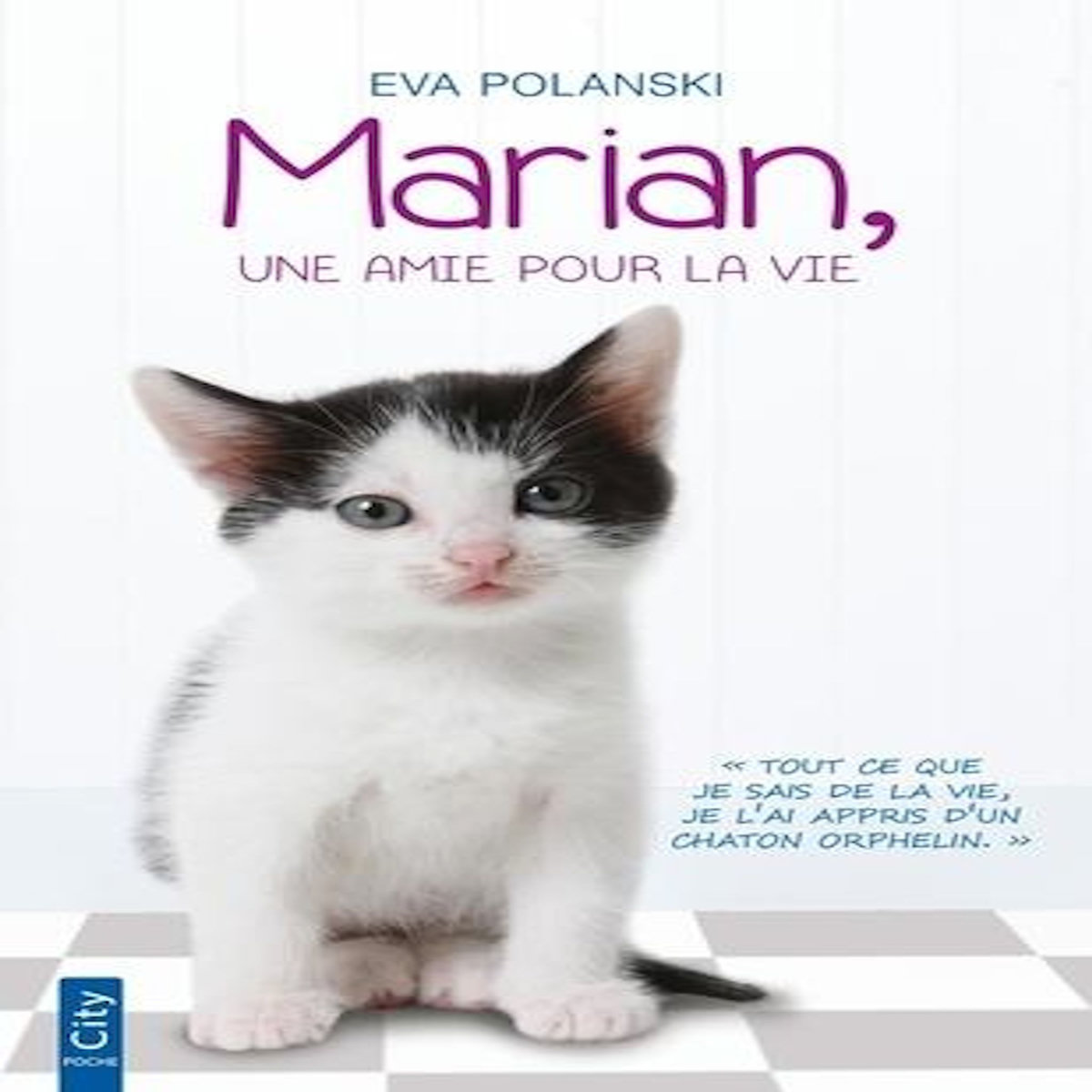 MARIAN, UNE AMIE POUR LA VIE, Polanski Eva