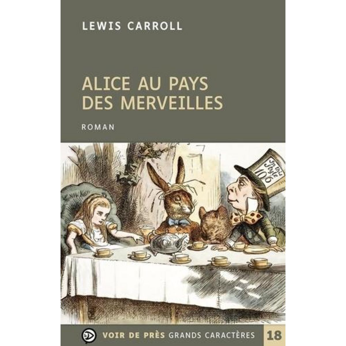 ALICE AU PAYS DES MERVEILLES [EDITION EN GROS CARACTERES], Carroll Lewis