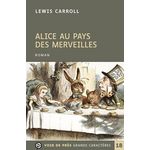 ALICE AU PAYS DES MERVEILLES [EDITION EN GROS CARACTERES], Carroll Lewis