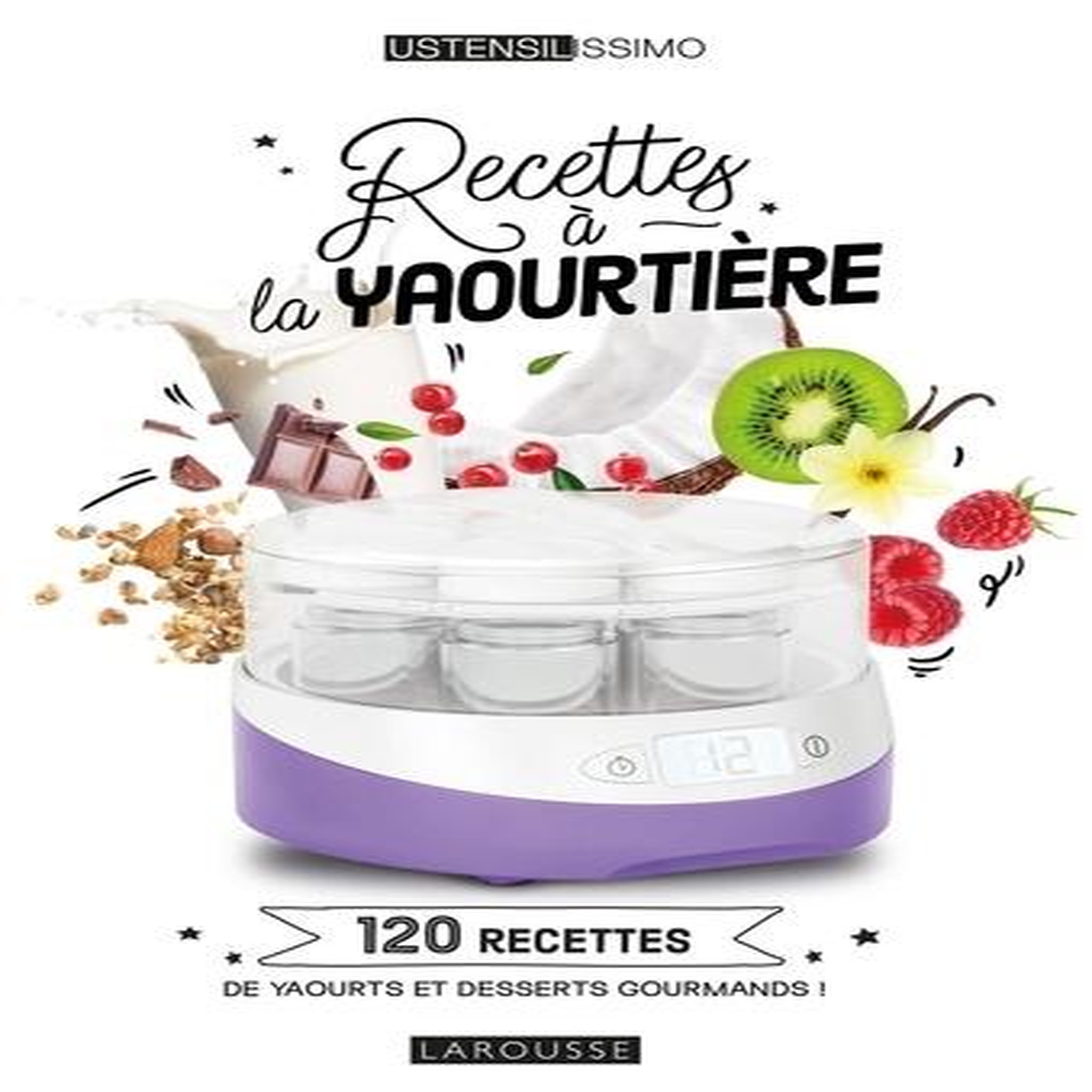 RECETTES A LA YAOURTIERE, Strouk Noémie