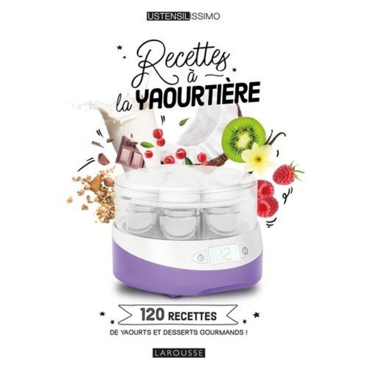 RECETTES A LA YAOURTIERE, Strouk Noémie