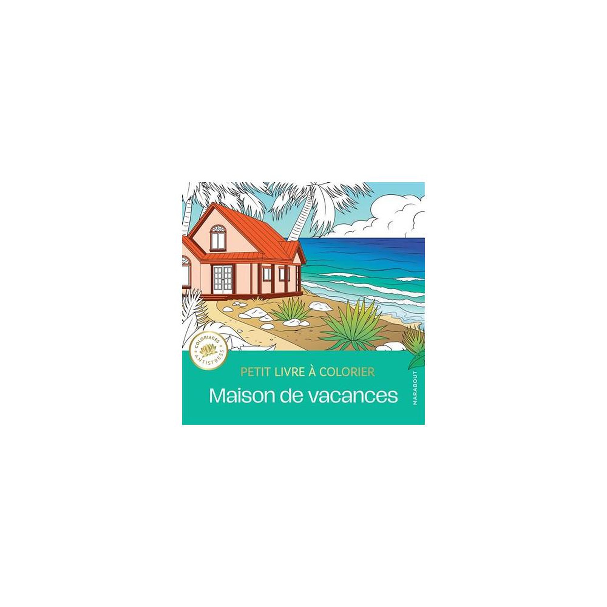 Marabout Livre à colorier enfants grand format « maison de vacances » au style dessin, ouverture à plat et plus de 70 illustrations