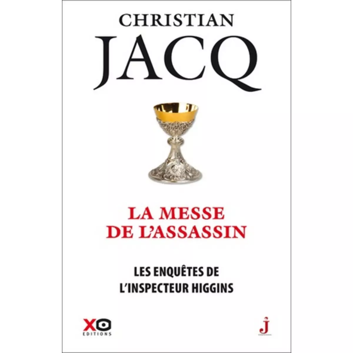  LES ENQUETES DE L'INSPECTEUR HIGGINS TOME 46 : LA MESSE DE L'ASSASSIN, Jacq Christian