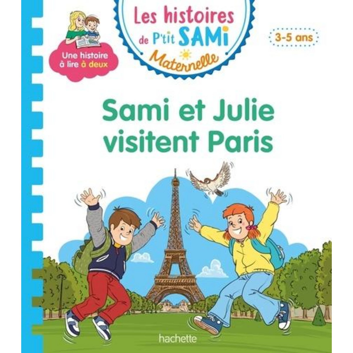 LES HISTOIRES DE P'TIT SAMI MATERNELLE : SAMI ET JULIE VISITENT PARIS, Mullenheim Sophie de