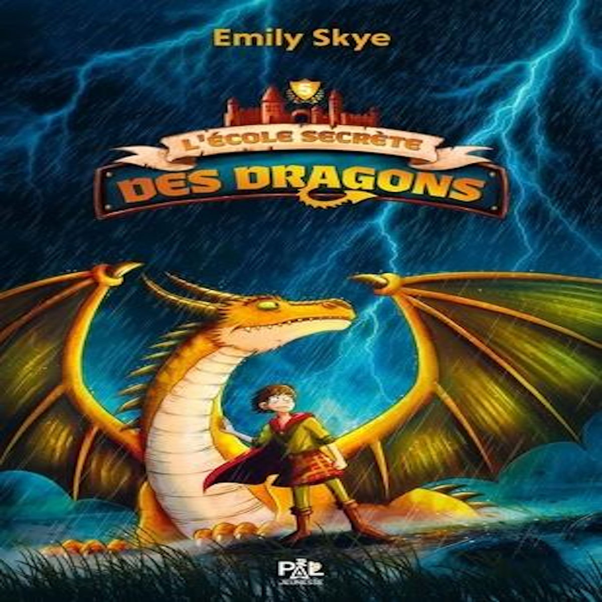 L'ECOLE SECRETE DES DRAGONS TOME 5 : LE TRIBUNAL DES SEPT FLAMMES, Skye Emily