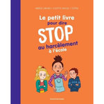 LE PETIT LIVRE POUR DIRE STOP AU HARCELEMENT A L'ECOLE, Larcher Nadège