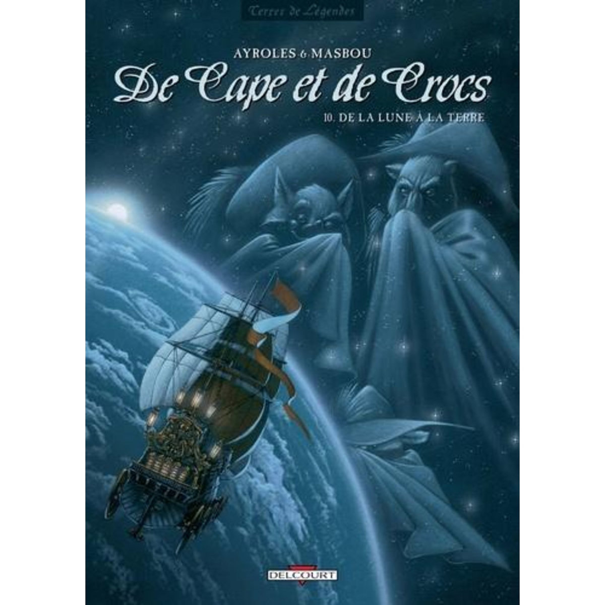 DE CAPE ET DE CROCS TOME 10 : DE LA LUNE A LA TERRE, Masbou Jean-Luc