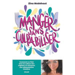 MANGER SANS CULPABILISER, Mebkhout Zina