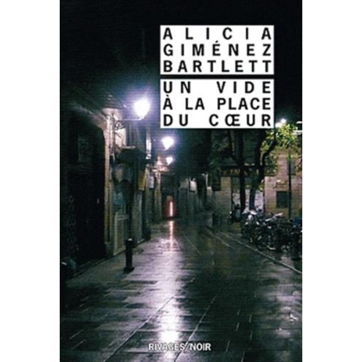UN VIDE A LA PLACE DU COEUR, Giménez Bartlett Alicia