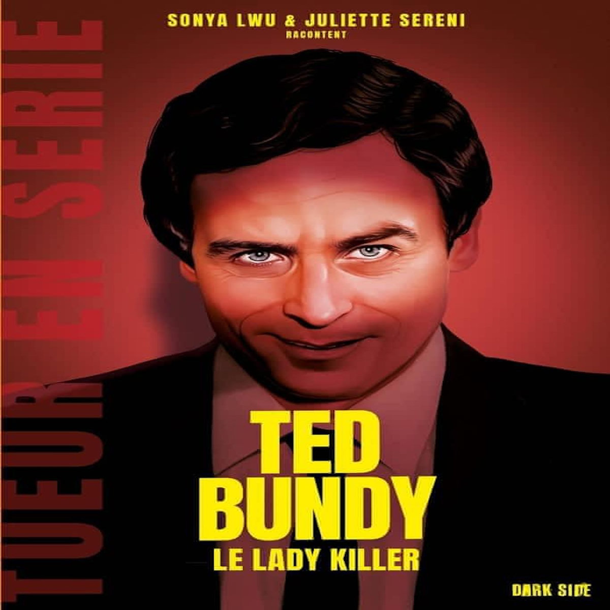TED BUNDY. LE LADY KILLER, Lwu Sonya