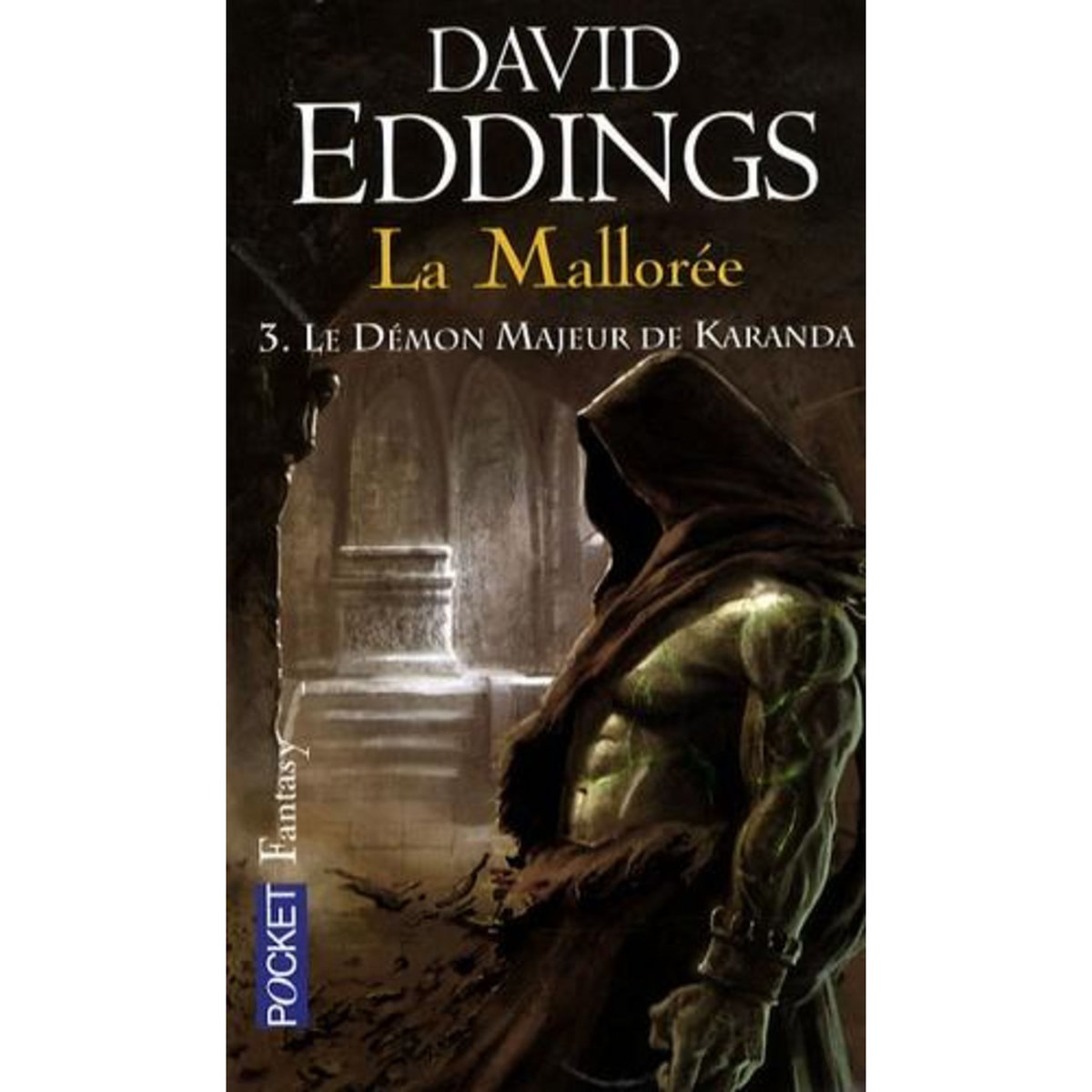 LA MALLOREE TOME 3 : LE DEMON MAJEUR DE KARANDA, Eddings David