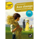 AUX CHAMPS ET AUTRES NOUVELLES REALISTES, Maupassant Guy de